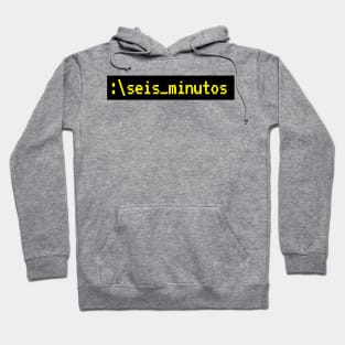 Seis Minutos Hoodie